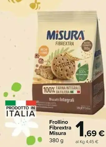 Carrefour Market Misura Frollino Fibrextra Biscotti Integrali offerta