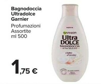 Carrefour Market Garnier Bagnodoccia Ultradolce offerta