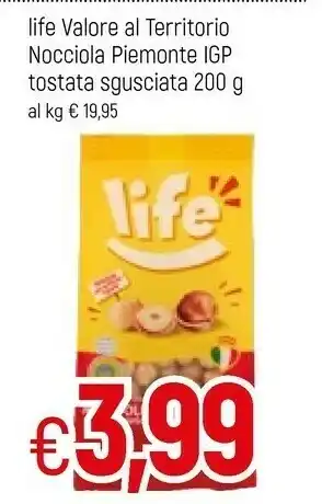 Famila Life Valore Al Territorio Nocciola Piemonte IGP Tostata Sgusciata offerta