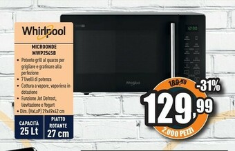 Unieuro Whirlpool MWP 254 SB Superficie Piana Microonde Combinato 25 L 900 W Nero offerta