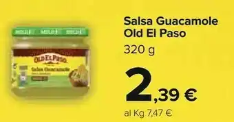 Carrefour Market Old el paso Salsa Guacamole 320 G(ml) offerta