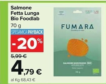 Carrefour Market Foodlab Salmone Fetta Lunga Bio offerta