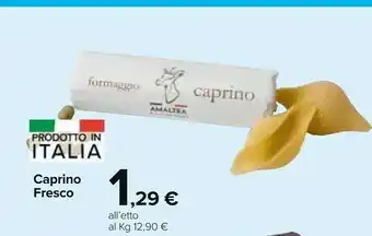 Carrefour Market Amalatea Formaggio Caprino Fresco offerta