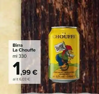 Carrefour La chouffe Birra Bionda 330 G(ml) offerta