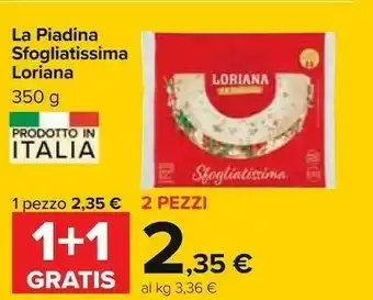Carrefour Loriana Sfogliatissima La Piadina All'Olio Extravergine Di Oliva 350 G(ml) offerta