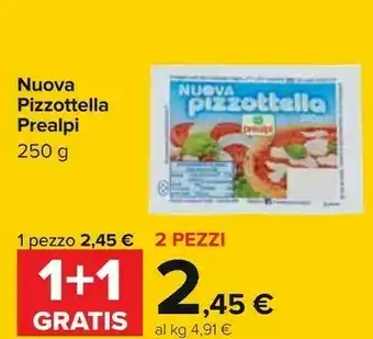 Carrefour Prealpi Nuova Pizzottella 250 G(ml) offerta