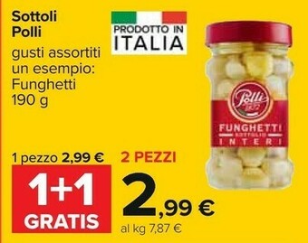 Carrefour Polli Funghetti Sottolio Interi 190 G(ml) offerta