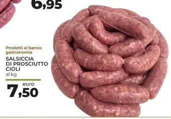 Conad Salsiccia Di Prosciutto Cioli al kg offerta