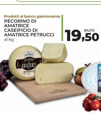 Conad Pecorino Di Amatrice Caseificio Di Amatrice Petrucci al kg offerta