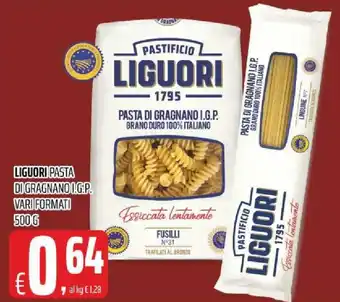 Alter Discount Liguori Pasta Di Gragnano I.G.P. Vari Format 500g offerta