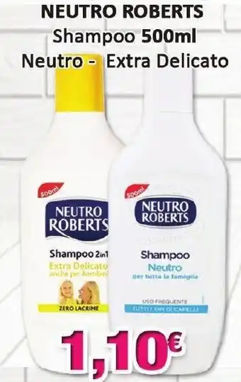 Neutro Roberts Shampoo 500ml Neutro - Extra Delicato