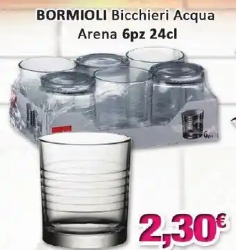 Bormioli Bicchieri Acqua Arena 6pz 24cl