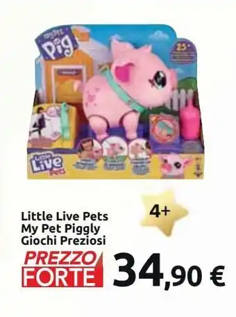 Carrefour Iper Little live pets my pet piggly giochi preziosi offerta