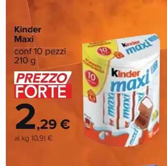 Carrefour Iper Kinder maxi offerta
