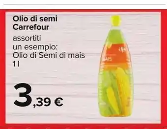 Carrefour Iper Olio di semi carrefour offerta