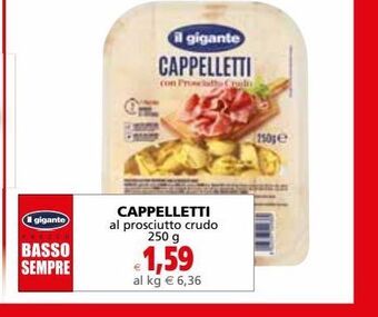 Il Gigante Cappelletti offerta