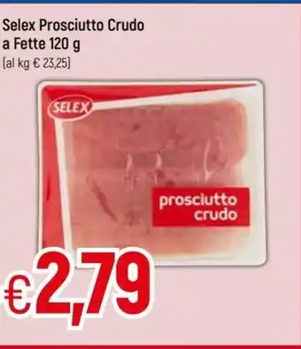 IperFamila Selex Prosciutto Crudo a Fette 120 g offerta