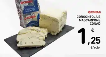 Spazio Conad Gorgonzola e mascarpone conad offerta