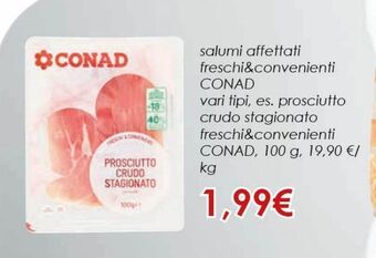 Spazio Conad Salumi affettati freschi&convenienti conad offerta