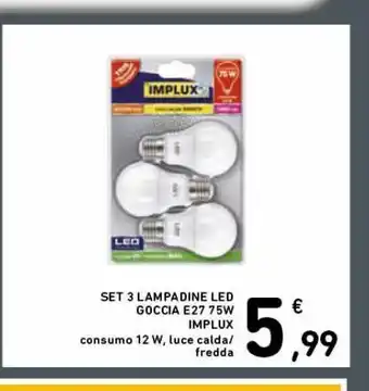 Spazio Conad Set 3 lampadine led goccia e27 75w implux offerta