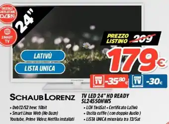 Fiducia & Convenienza Schaub Lorenz TV Led 24" HD Ready SL24550HWS offerta