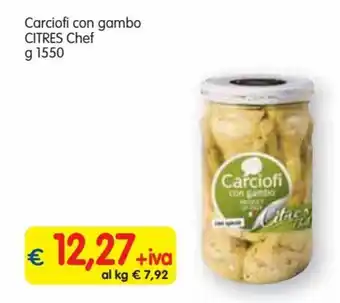 Famila Superstore Citres Chef Carciofi con gambo g 1550 offerta