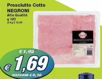 Prix Quality Negroni Prosciutto Cotto Alta Qualità g 120 offerta