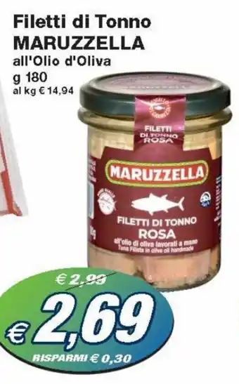 Prix Quality Maruzzella Filetti di Tonno all'Olio d'Oliva g 180 offerta
