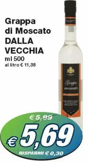 Prix Quality Dalla Vecchia Grappa di Moscato ml 500 offerta