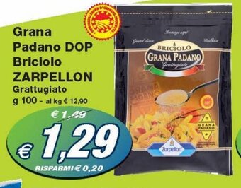 Prix Quality Zarpellon Grana Padano DOP Briciolo Grattugiato g 100 offerta