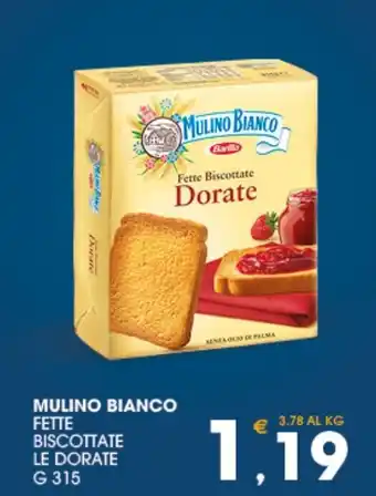 SeBón Supermercati Mulino Bianco Fette Biscottate Le Dorate g 315 offerta