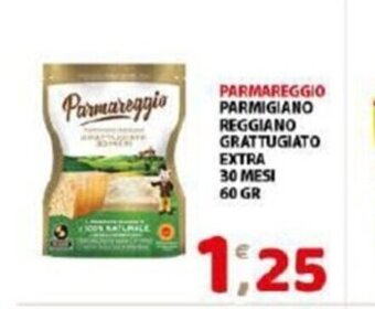 Mio Market Parmareggio Parmigiano Reggiano Grattugiato Extra 30 Mesi 60 gr offerta