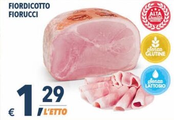 A&O Fiorucci Fiordicotto offerta