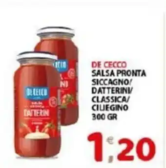 Mio Market De Cecco Salsa Pronta Siccagno/ Datterini/ Classica/ Ciliegino 300 Gr offerta
