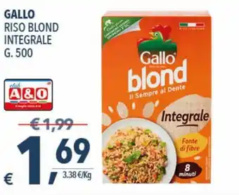 A&O Gallo Riso Blond Integrale g. 500 offerta