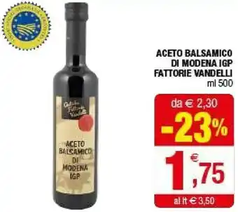 Iperal Antiche fattorie vandelli Aceto Balsamico Di Modena IGP offerta