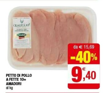 Iperal Amadori Petto Di Pollo A Fette 10+ offerta