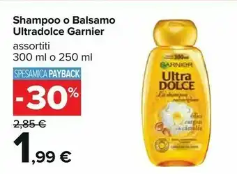 Carrefour Garnier Shampoo/ Balsamo Ultra Dolce offerta