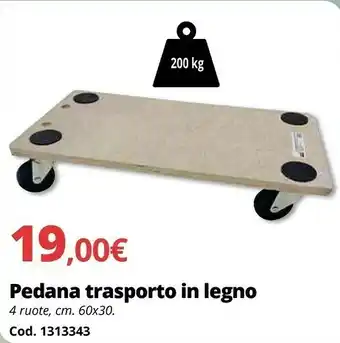 Brico Io Pedana Trasporto In Legno offerta