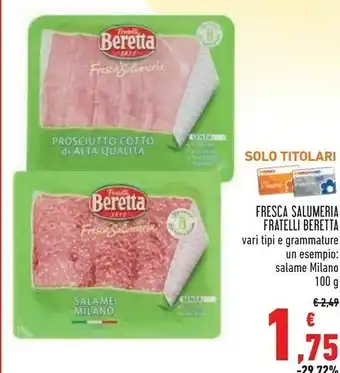 Conad Beretta Fratelli - Salame Milano 100 G(ml) offerta
