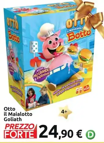 Otto Il Maialotto Goliath