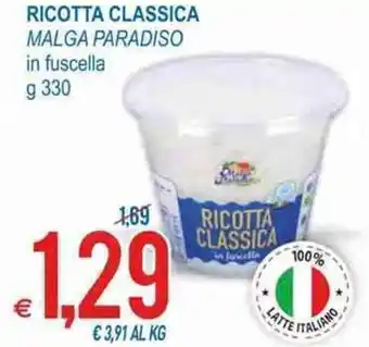 MD Discount Malga Paradiso Ricotta Classica in fuscella g 330 offerta
