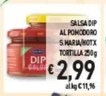 EMMEpiù Salsa Dip Al Pomodoro S. Maria/Hot X Tortilla 250 g offerta