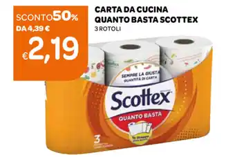 Ekom Scottex Quanto Basta Carta da Cucina 3 rotoli offerta