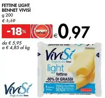 Bennet Bennet - Fettine Light 50% Di Grassi In Meno 200 G(ml) offerta