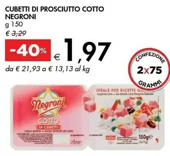 Bennet Negroni Cubetti Di Prosciutto Cotto offerta