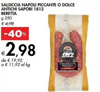 Bennet Beretta Salsiccia Napoli Piccante / Dolce Antichi Sapori 1812 offerta