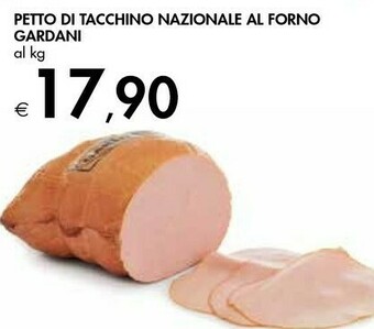 Bennet Gardani Petto Di Tacchino Nazionale Al Forno offerta