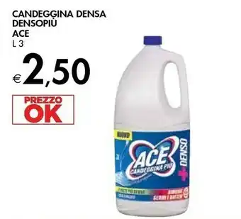 Bennet Ace Candeggina Densa offerta