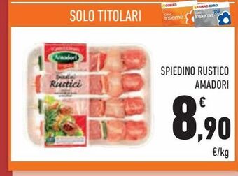 Conad City Spiedino rustico amadori offerta